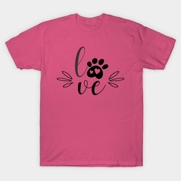 Love. Paws. Hearts T-Shirt by PeppermintClover